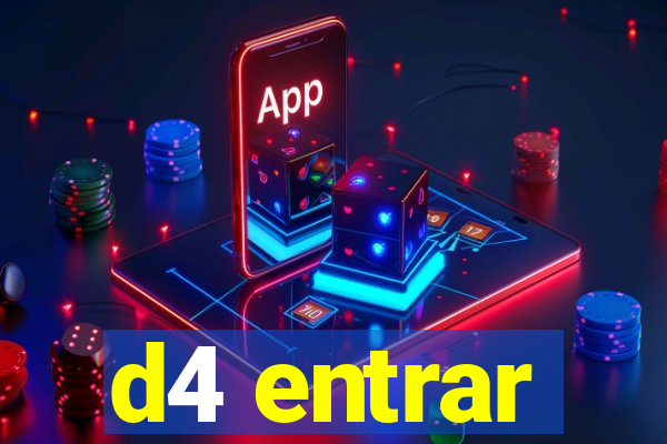 d4 entrar